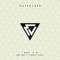 Cover of I Want to Be (Bob Rage & Peanuke Remix) by undefined