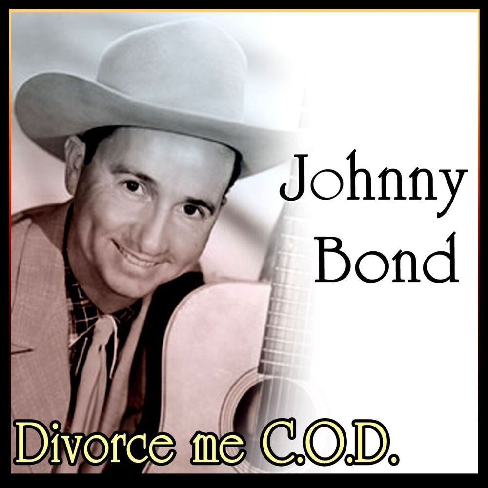 Picture of Johnny Bond - Johnny Bond - Divorce me C.O.D. (MP3 Album)