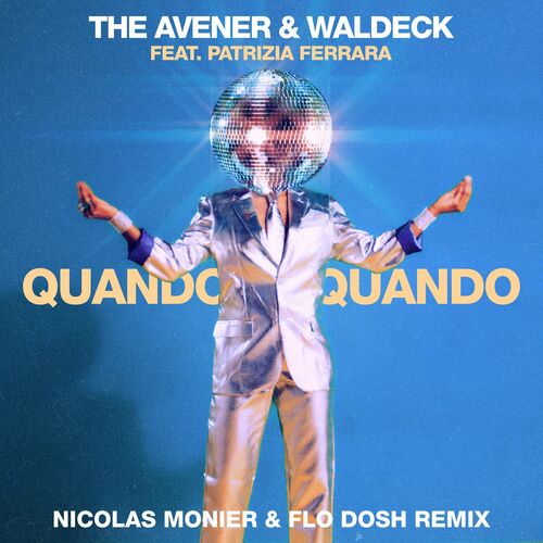 Quando Quando (Nicolas Monier & Flo Dosh Remix)