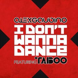 Cover of I Don?t Wanna Dance (feat. Taboo) (feat. Taboo)