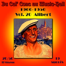 Du Caf' Conc au Music-Hall (1900-1950) en 50 volumes - Vol. 20/50