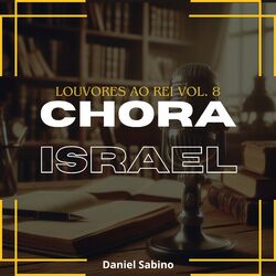 Cover of Chora Israel: Louvores ao Rei, Vol. 8