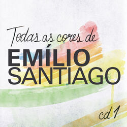 Cover of Todas As Cores de Emílio Santiago, Vol. 1