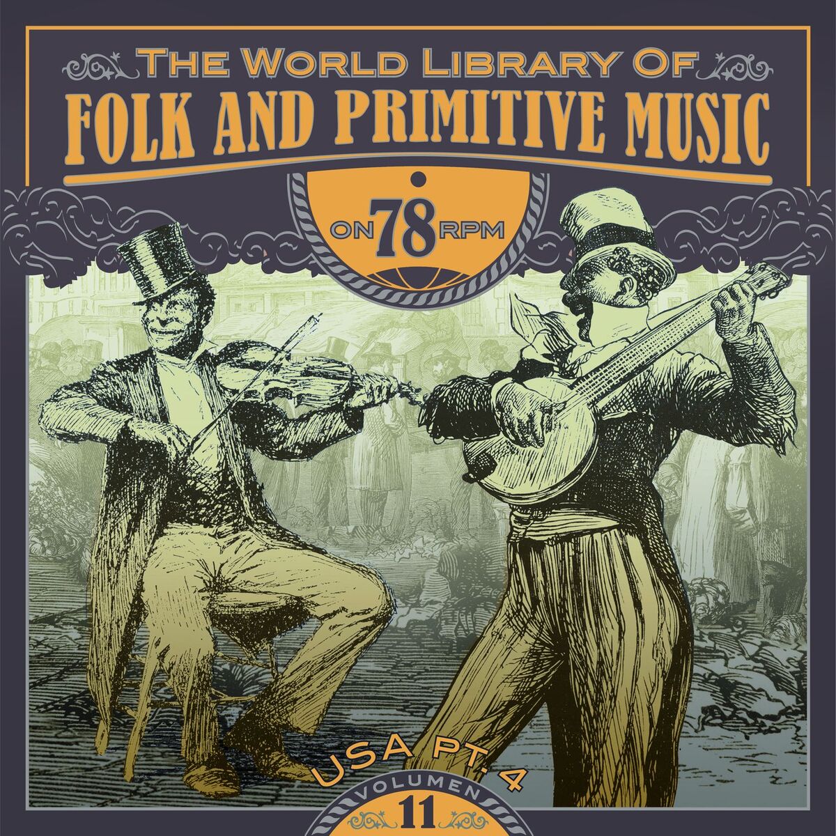 Album cover of The World Library of Folk and Primitive Music on 78 Rpm Vol. 11, USA Pt. 4