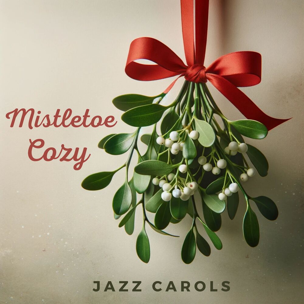 Picture of Mistletoe Cozy Jazz Carols (Music for Christmas 2023)