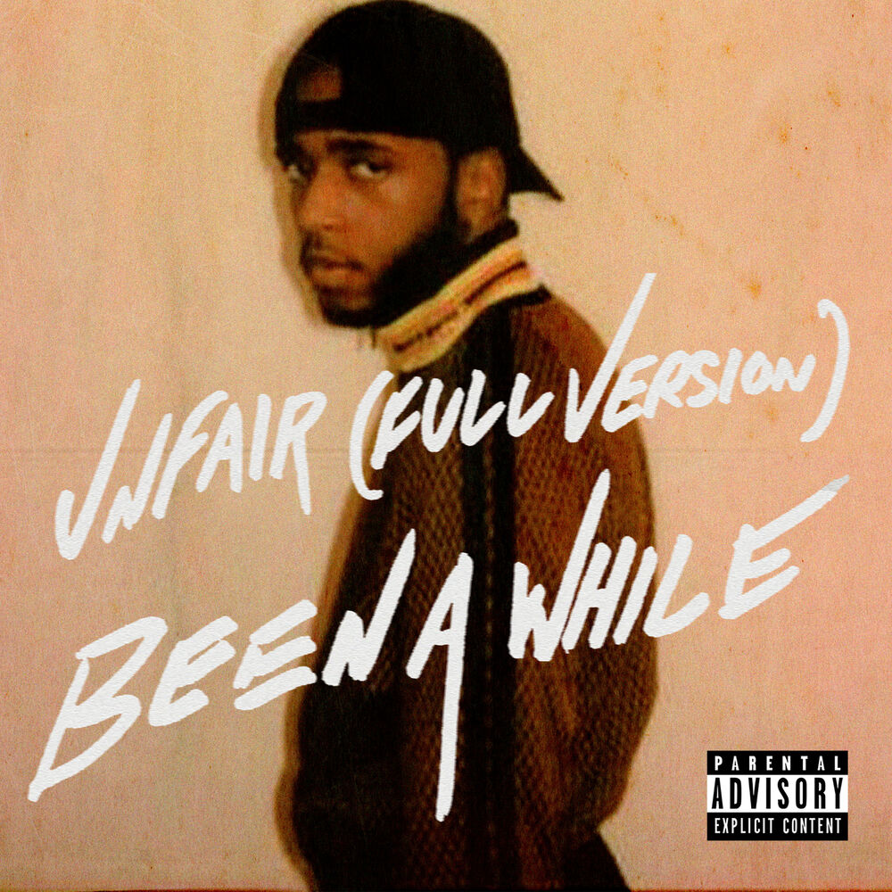 Picture of Unfair (Full Version) / Been A While