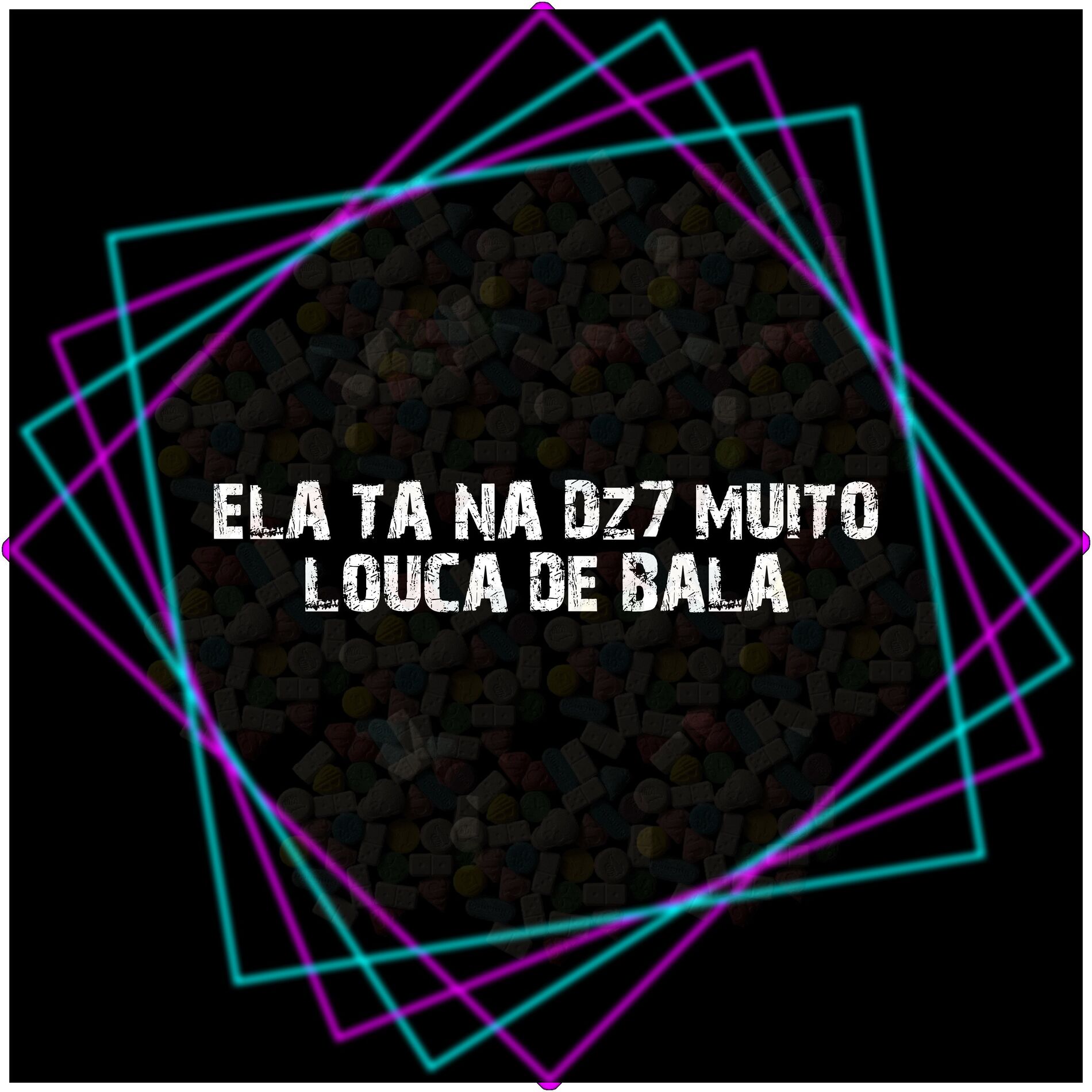 Album cover of Ela Ta na Dz7 Muito Louca de Bala