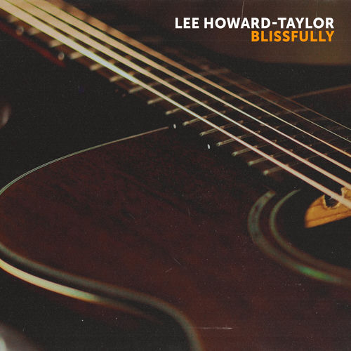 Blissfully by Lee Howard-Taylor - 103 BPM & Key N/A