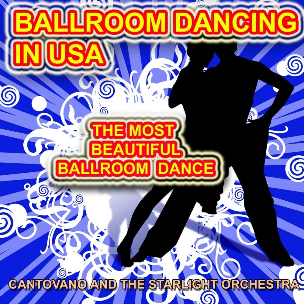 Picture of Cantovano and the Starlight Orchestra (Ballroom Dancing in U.s.a. the Most Beautiful Ballroom Dance)