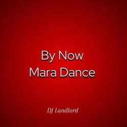 Cover of By Now Mara Dance (Mashup)
