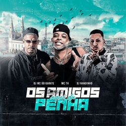 Cover of Os Amigo Aqui da Penha