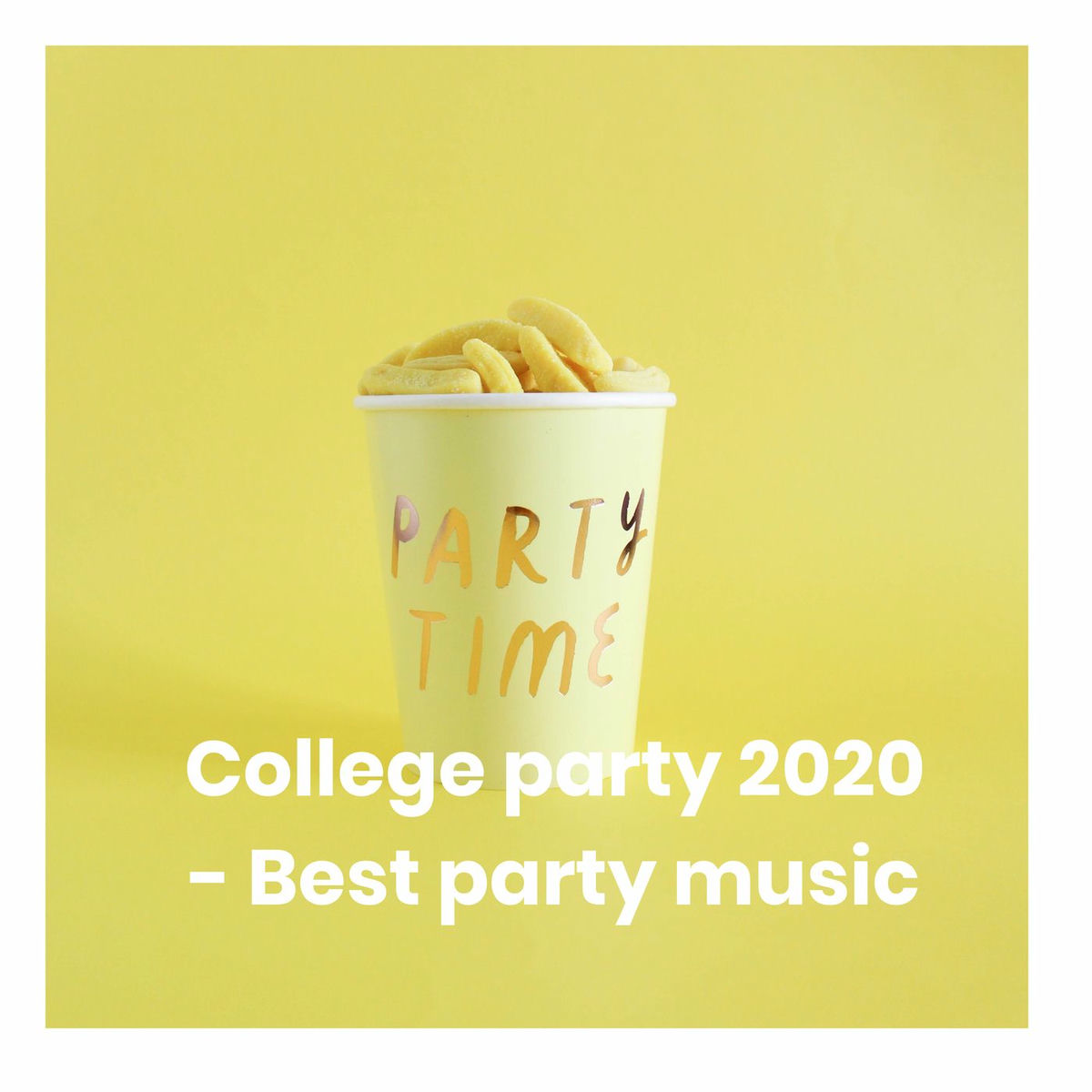 Album cover of College party 2020 - Best party music