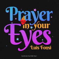 Cover of Prayer In Your Eyes (From The Movie “Say A Little Prayer)