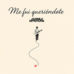 Me Fui Queriéndote