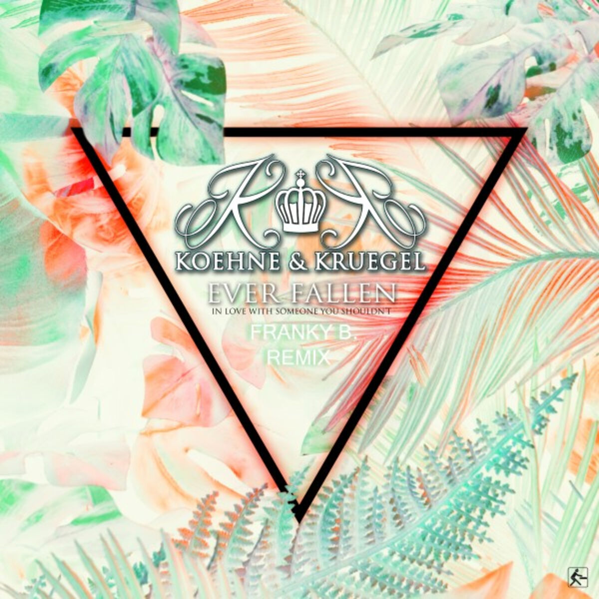 Album cover of Ever Fallen (In Love with Someone You Shouldn't) (Franky B. Remix)
