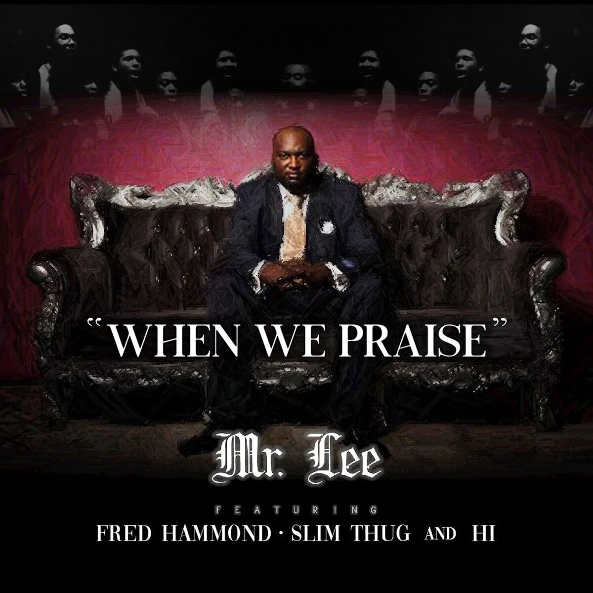 Album cover of When We Praise (feat. Fred Hammond, Slim Thug & HI)