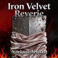 Iron Velvet Reverie