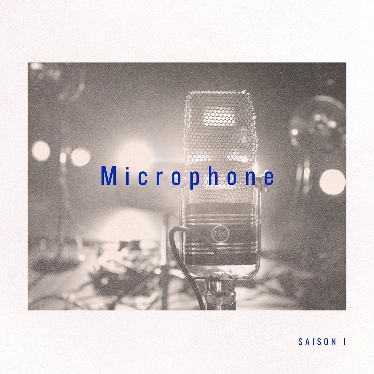 Album cover of Microphone - Saison 1