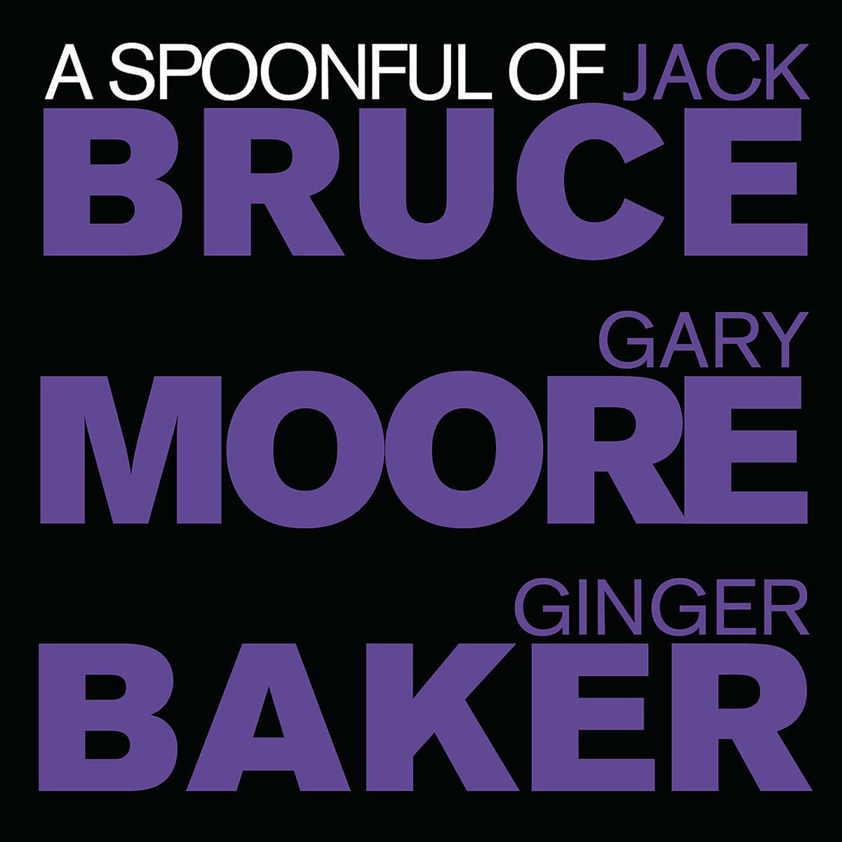 Album cover of A Spoonful of Bruce, Baker & Moore