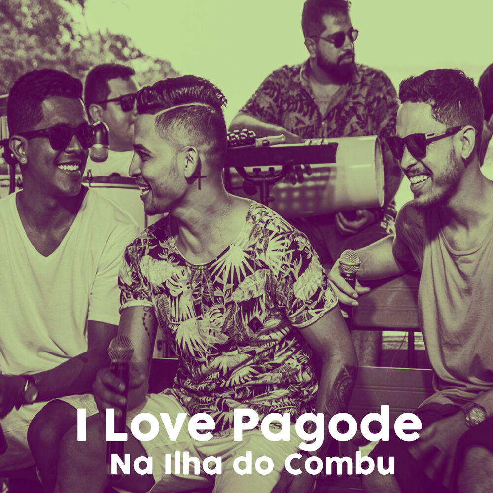 Picture of I Love Pagode na Ilha do Combu (Ao Vivo)