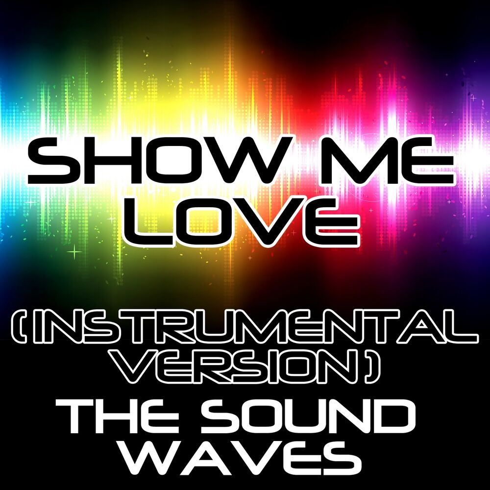 Picture of Show Me Love (Instrumental Version)