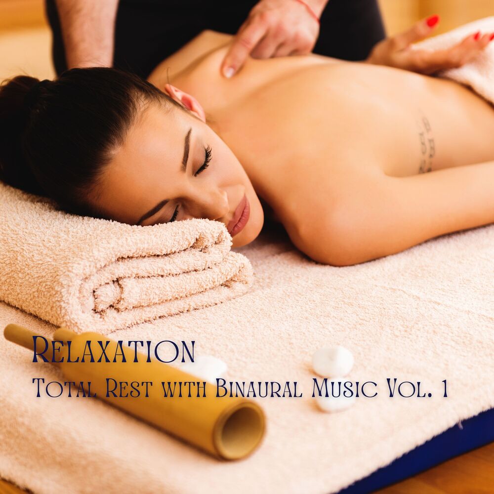 Picture of Relaxation: Total Rest with Binaural Music Vol. 1
