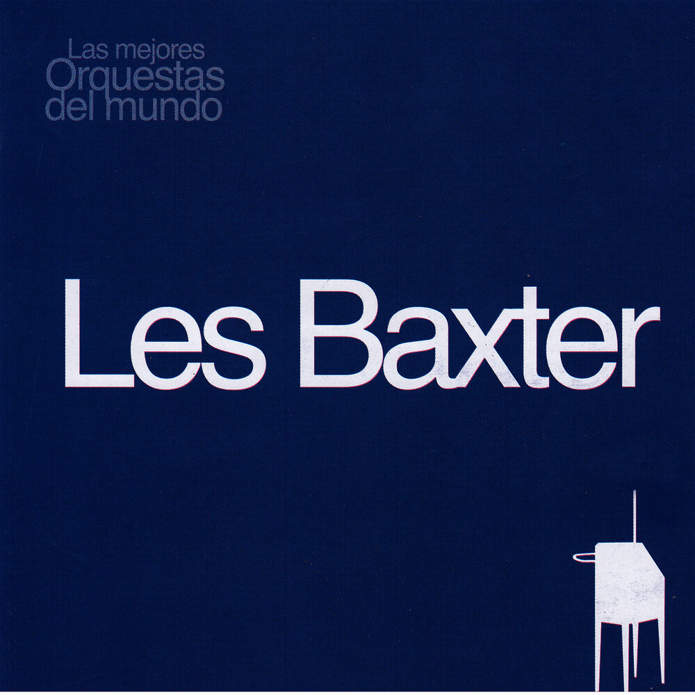 Picture of Las Mejores Orquestas del Mundo Les Baxter