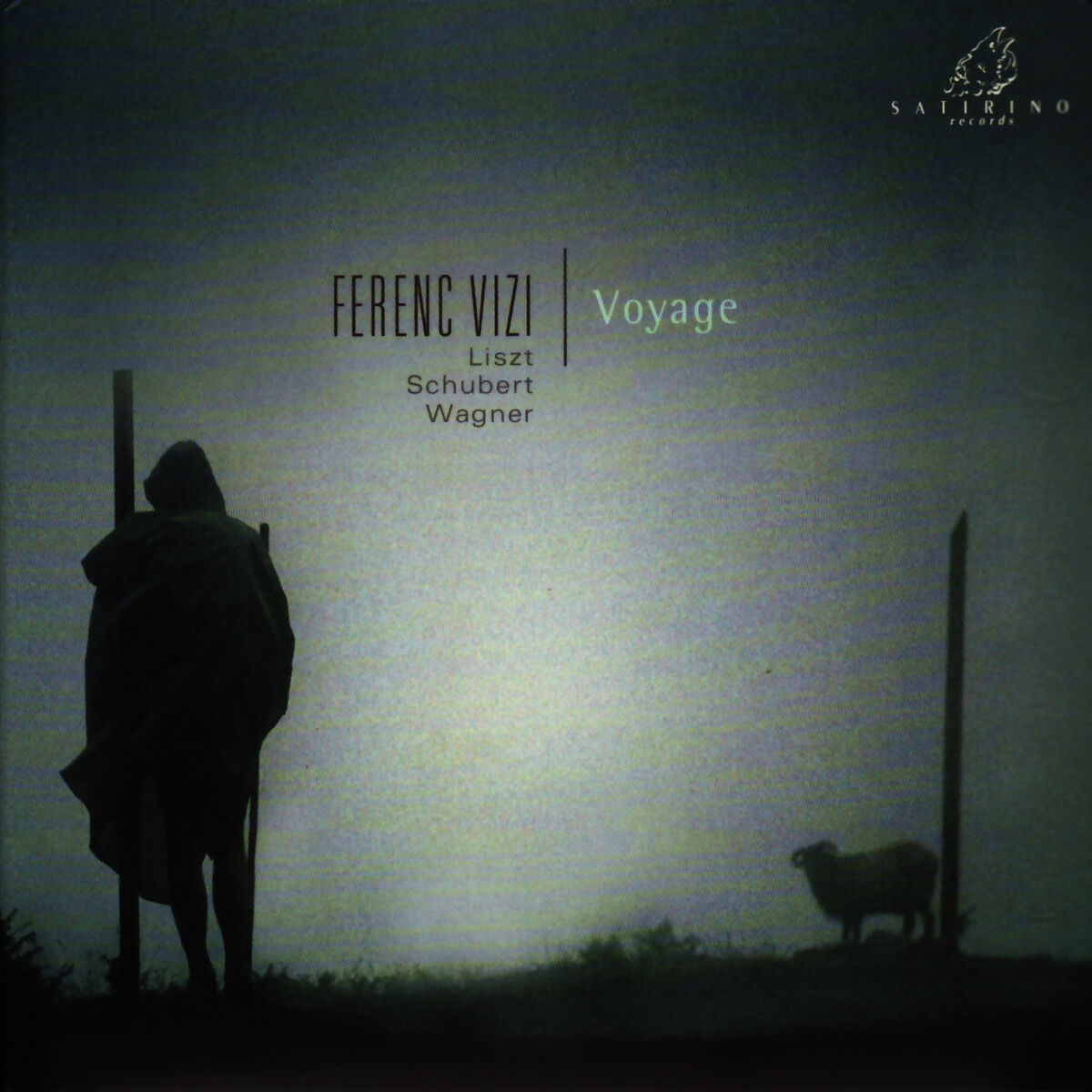 Ferenc Vizi – Voyage, Liszt, Schubert, Wagner Ferenc Vizi – Voyage, Liszt, Schubert, Wagner