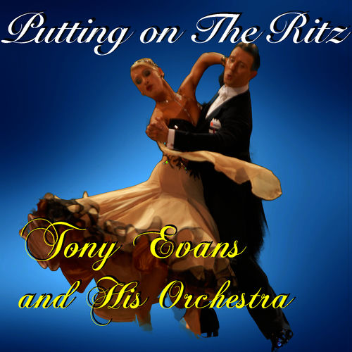 Putting on the Ritz - Quickstep 48bpm by Tony Evans And His Orchestra - 96 BPM