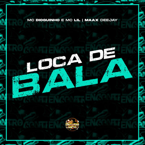 Loca de Bala