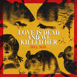 Cover of Love Is Dead And We Killed Her