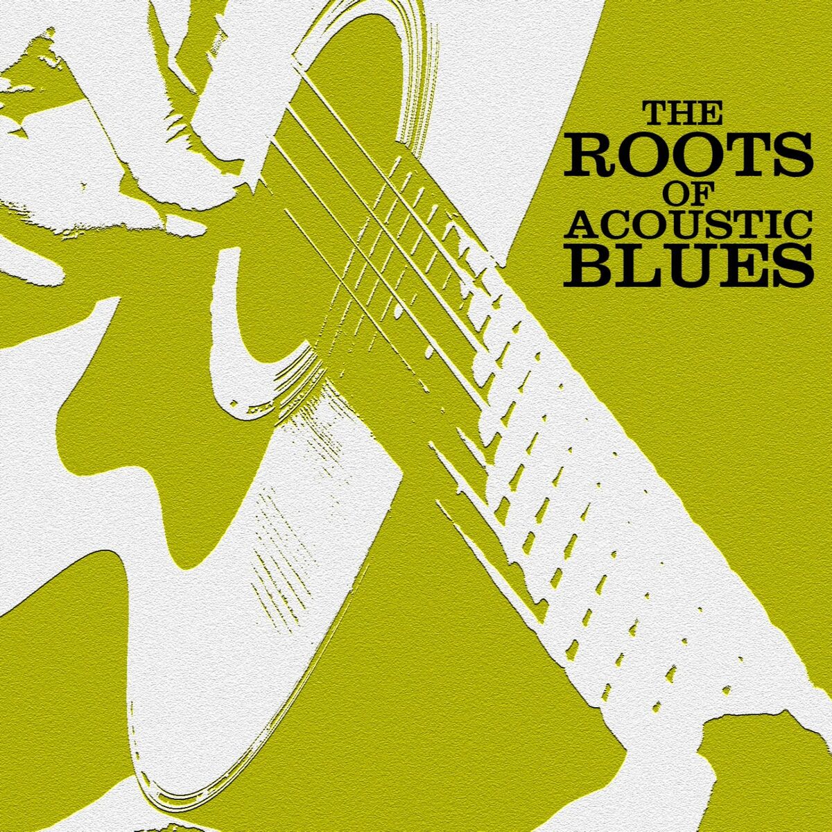 Album cover of The Roots Of Acoustic Blues
