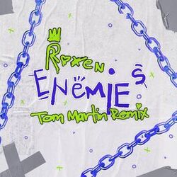Cover of Enemies (Tom Martin Remix)