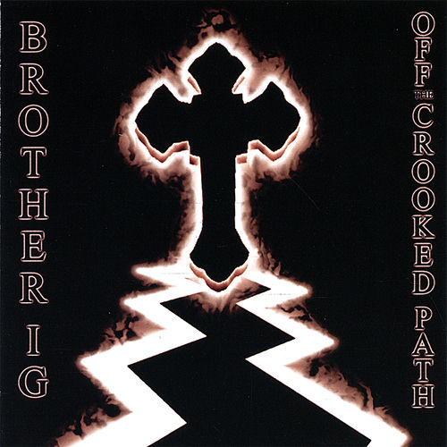 洋楽 g-rap/BROTHER IG/OFF THE CROOKED PATH 500x500.jpg