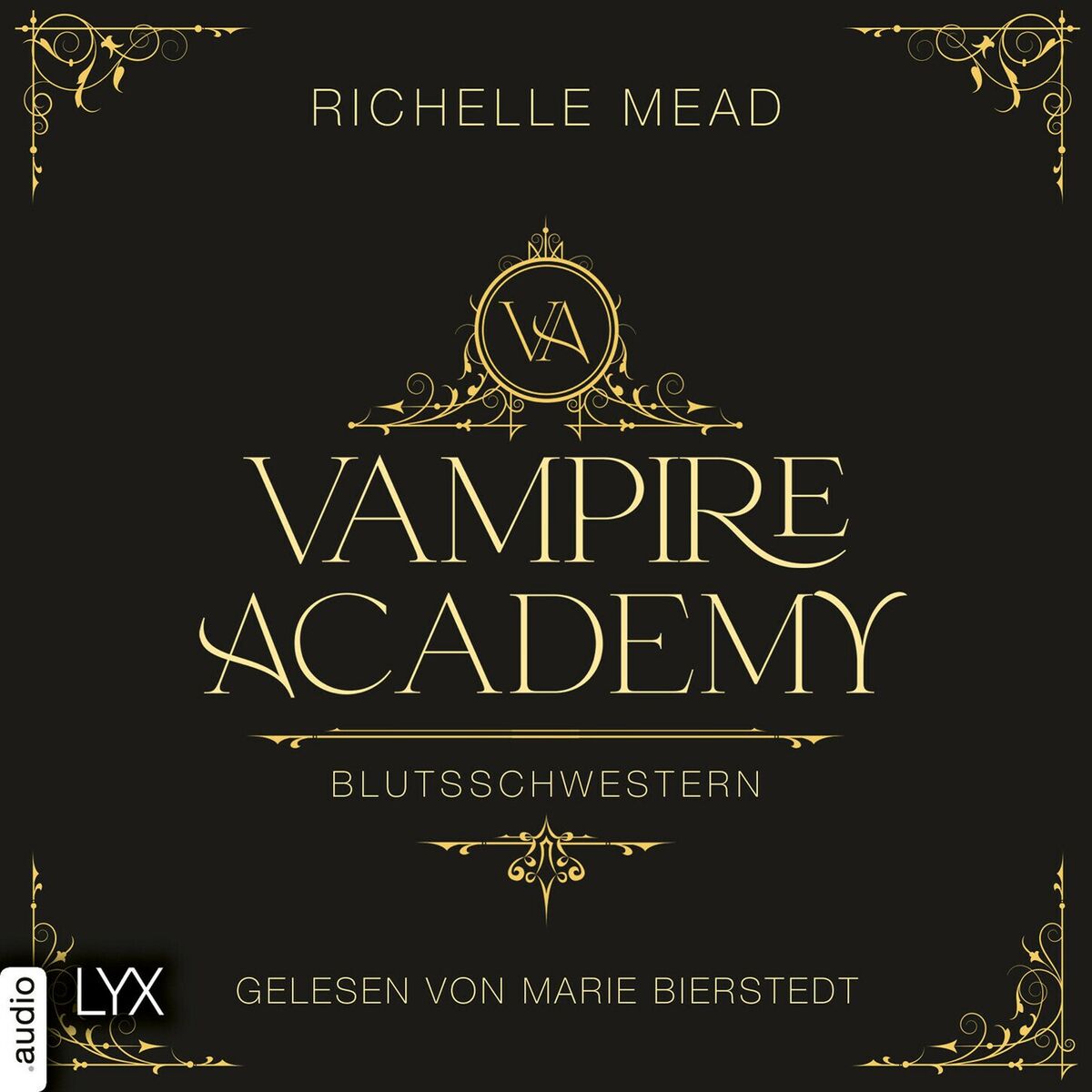 Album cover of Blutsschwestern - Vampire Academy, Teil 1 (Ungekürzt)