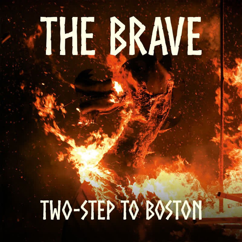 Album artwork for Two-Step To Boston by The Brave