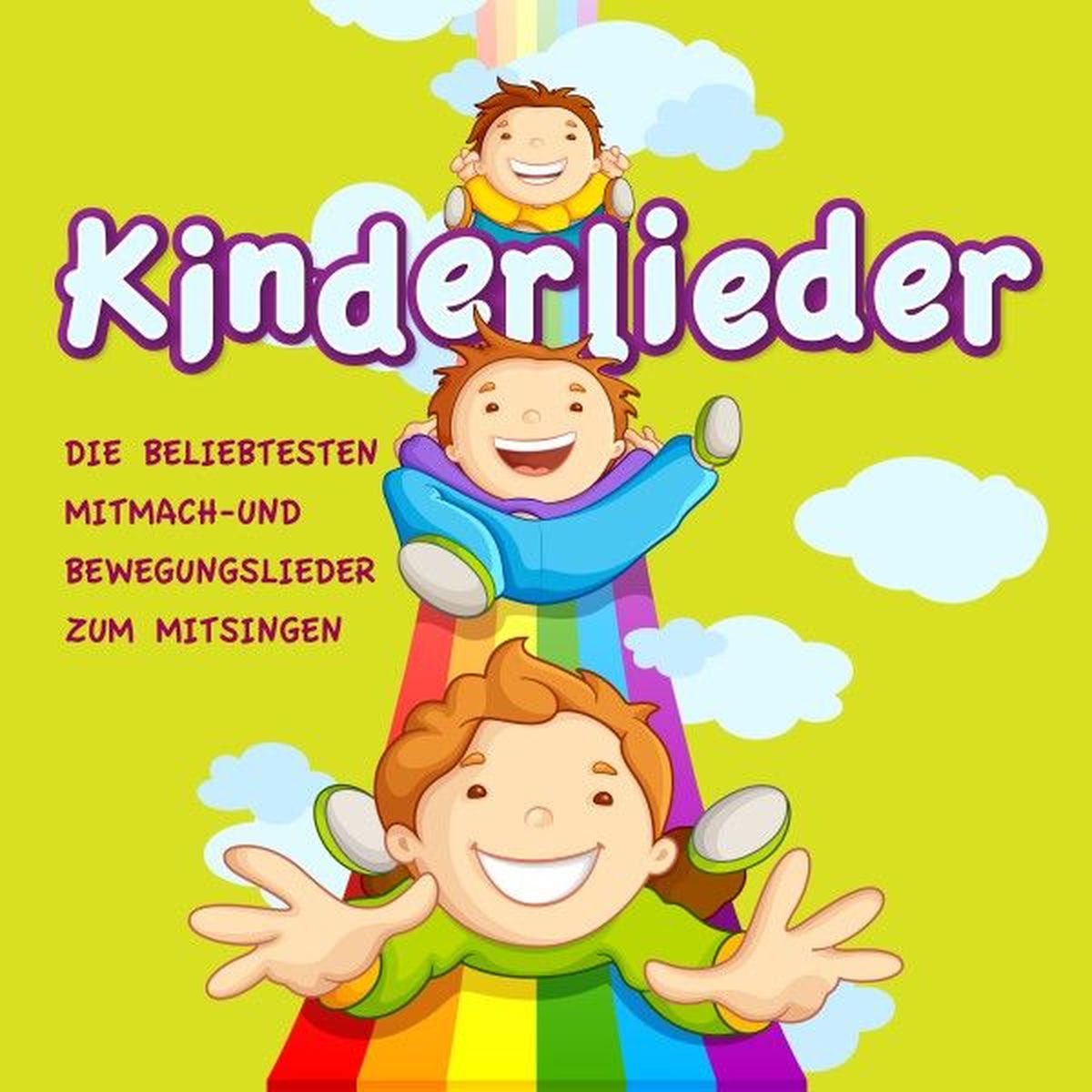 Album cover of Kinderlieder - Die beliebtesten Mitmach und Bewegungslieder zum Mitsingen