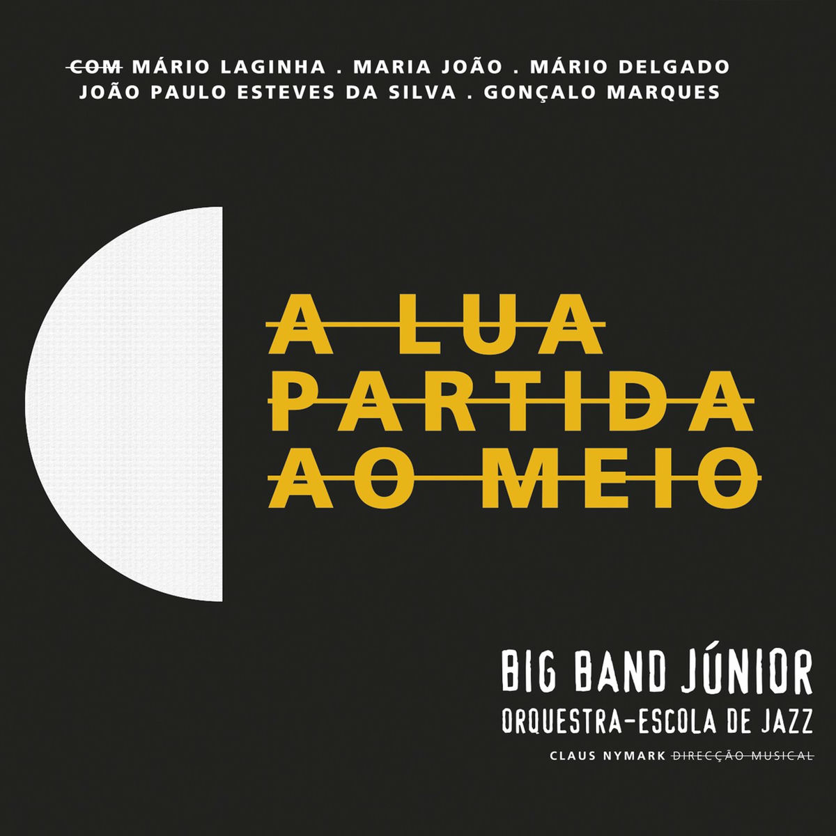 Album cover of A Lua Partida ao Meio