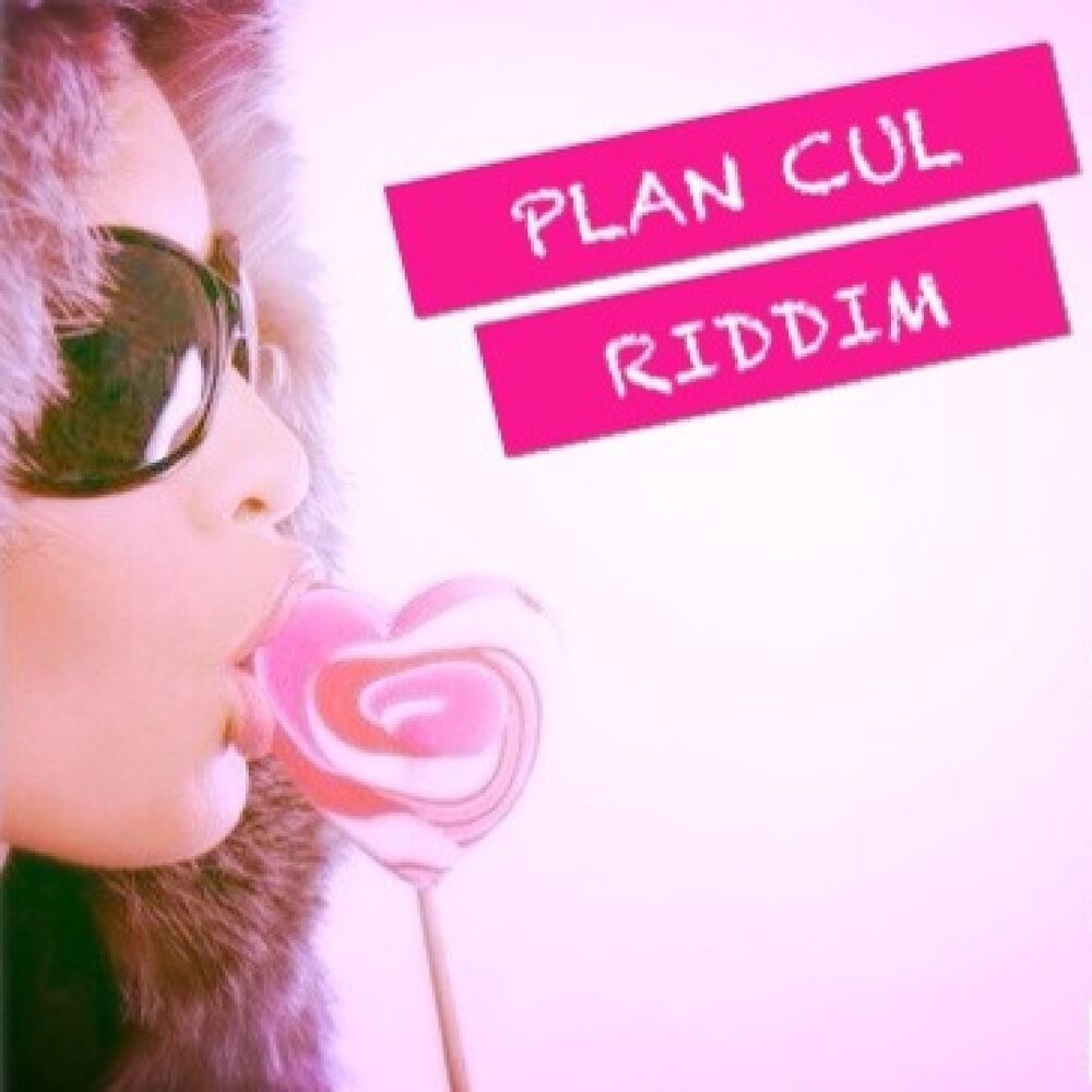 Picture of Plan cul riddim