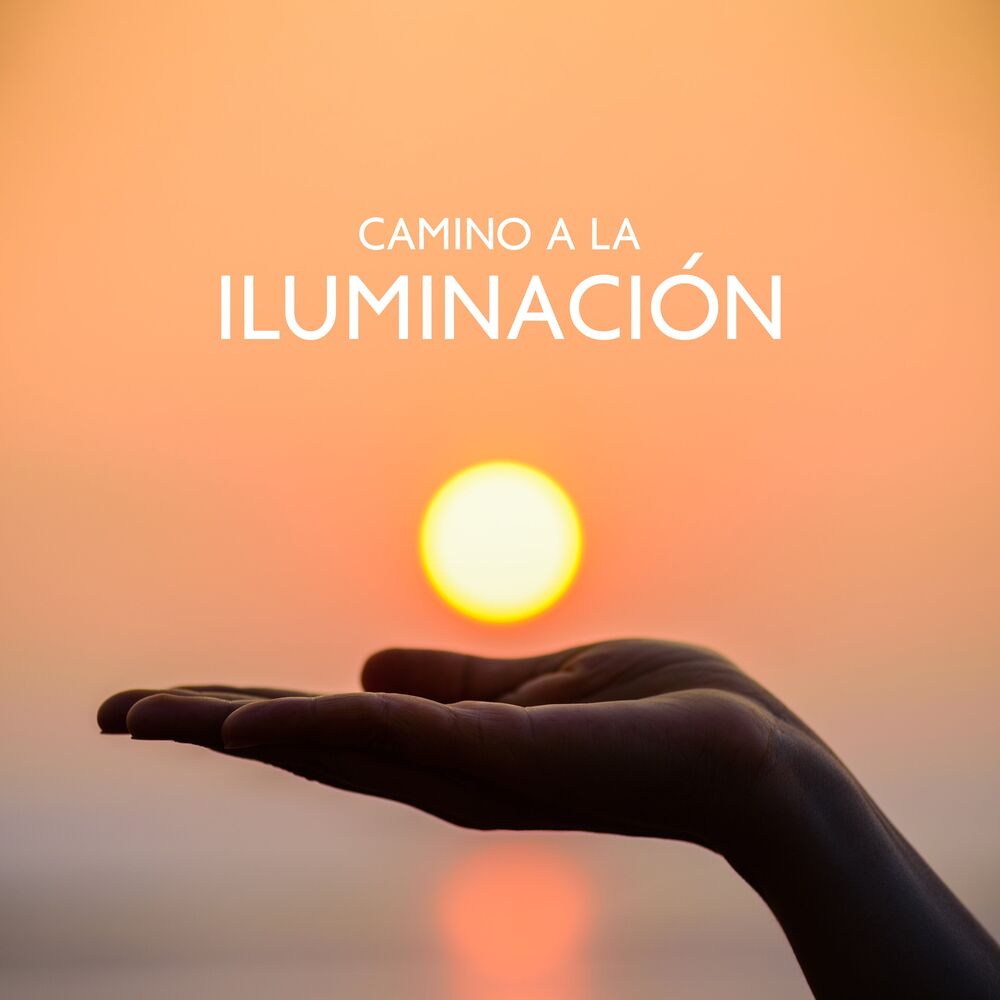 Picture of Camino a la Iluminación: Música Relajante para la Meditación de Atención Plena, Lograr el Despertar Espiritual