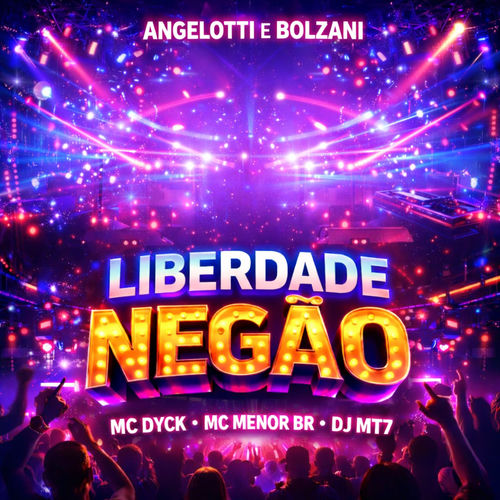 Angelotti e Bolzani Liberdade Negão