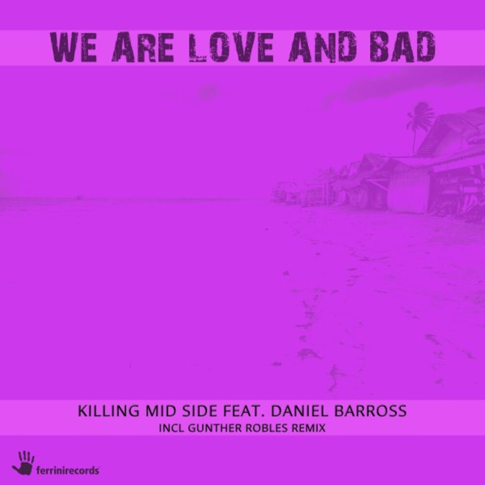 Picture of We Are Love and Bad