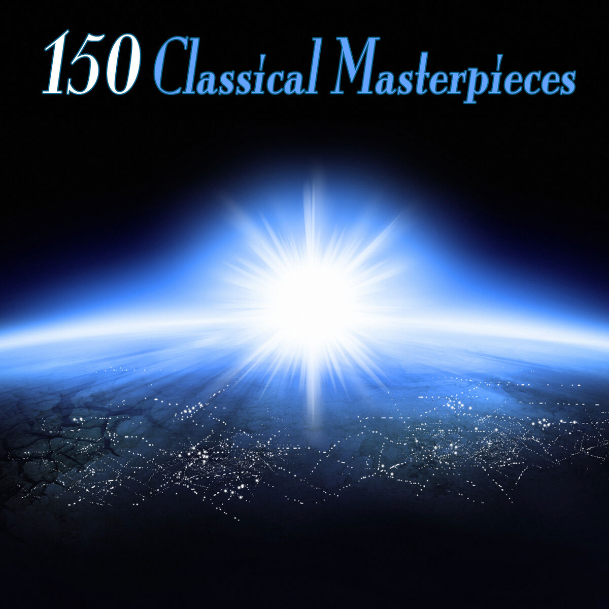 Album cover of 150 Classical Masterpieces