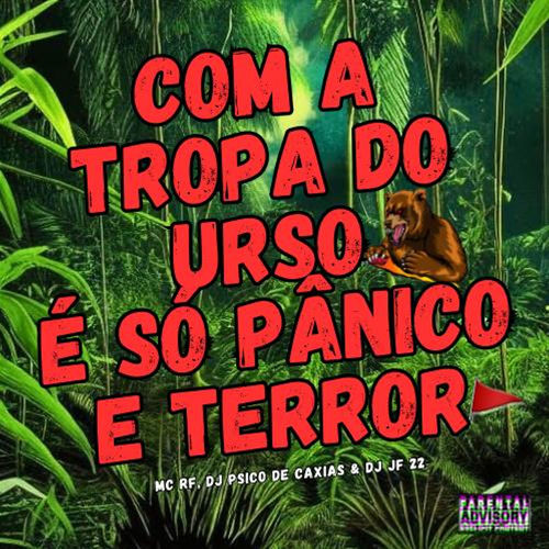 Com a Tropa do Urso É Só Pânico e Terror