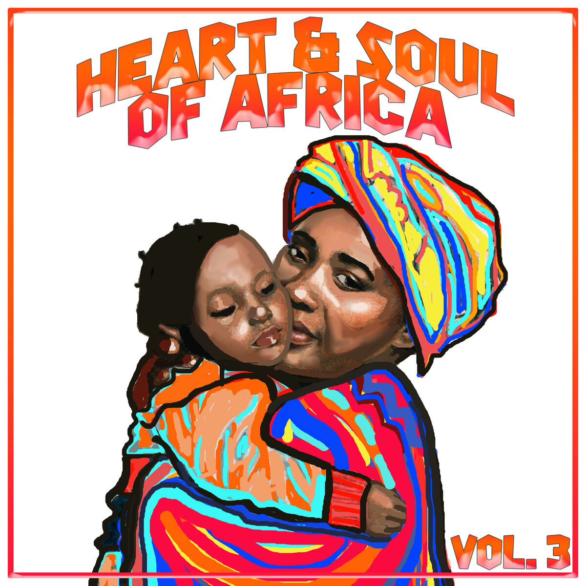 Album cover of Heart and Soul of Africa Vol, 3