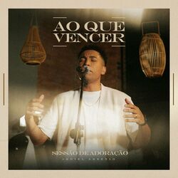Cover of Ao Que Vencer - Versão Estendida (Ao Vivo)