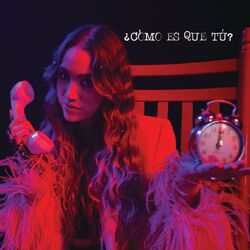Cover of ¿Cómo Es Que Tú?