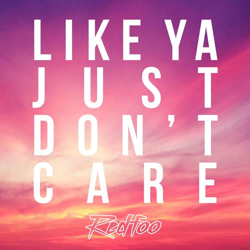 Picture of Like Ya Just Don't Care