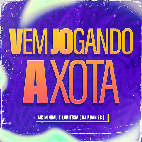 Vem Jogando a Xota