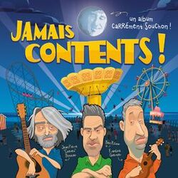 Cover of Jamais contents ! Un album carrément Souchon